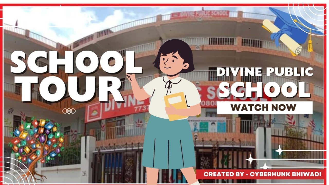 Divine Public School 1080p Campus Tour Video